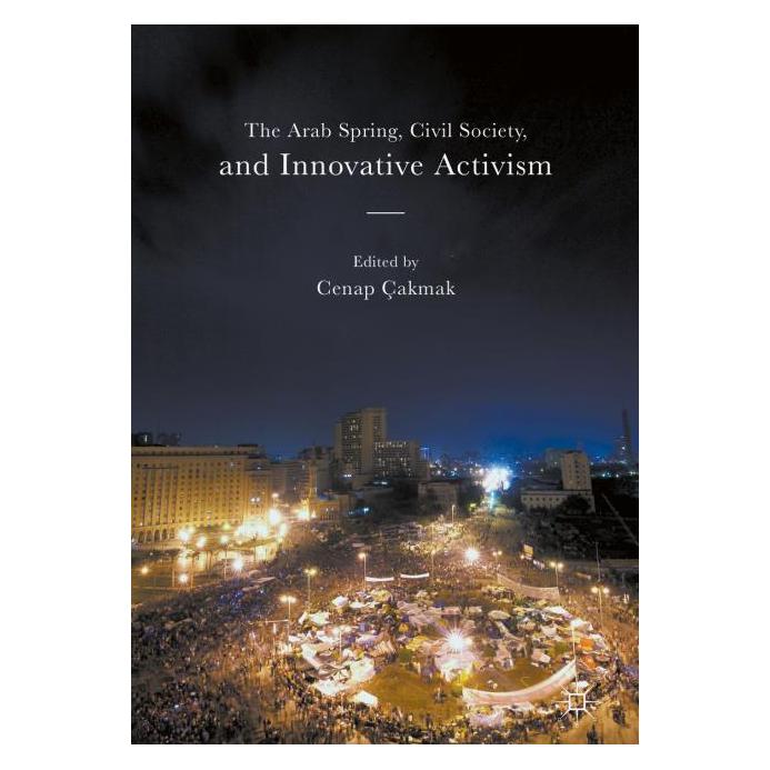 Palgrave Macmillan The Arab Spring, Civil Society, and Inn (Englisch, Hardcover, Cenap Çakmak) (63318864)
