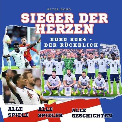 Sieger der Herzen - Euro 2024 - Das große Fanbuch zur Fussball-Europameisterschaft in Deutschland, Taschenbuch von Peter Bond, 27amigos,