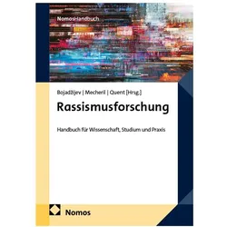 Rassismusforschung, Fachbücher von Paul Mecheril, Matthias Quent, Manuela Bojadžijev