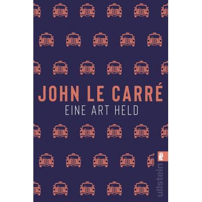 Eine Art Held, Taschenbuch von John le Carré, Ullstein Taschenbuch, 978-3-548-06185-6