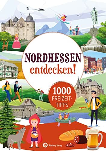 Jürgen Nolte - Nordhessen entdecken! 1000 Freizeittipps: Natur, Kultur, Sport, Spaß (Freizeitführer) - Preis vom 11.10.2026 03:10:56 h