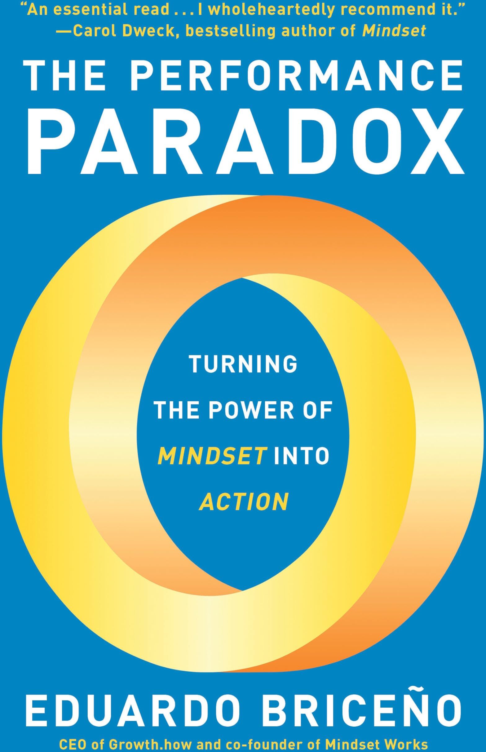 Eduardo Briceño - The Performance Paradox: Turning the Power of Mindset into Action - Preis vom 11.10.2026 03:10:56 h