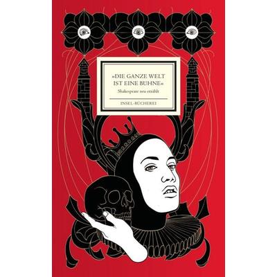 »Die ganze Welt ist eine Bühne«, Gebundene Ausgabe von William Shakespeare, Insel Verlag, 978-3-458-20062-8