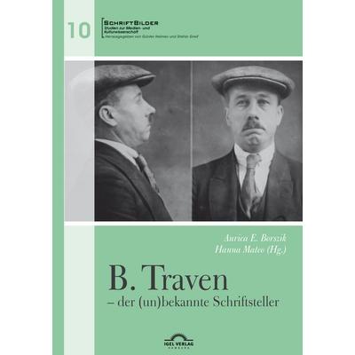 B. Traven – der (un)bekannte Schriftsteller, Taschenbuch von , Igel, 978-3-86815-718-5