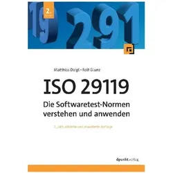 ISO 29119 - Die Softwaretest-Normen verstehen und anwenden, Fachbücher von Rolf Glunz, Matthias Daigl, Rolf, Matthias/Glunz, Daigl
