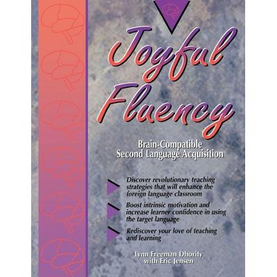 Joyful Fluency, Taschenbuch von Lynn Freeman Dhority, Sage Publications, 978-1-890460-01-3