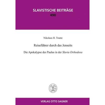 Reisefuehrer durch das Jenseits. Die Apokalypse des Paulus in der Slavia Orthodoxa, Taschenbuch von Nikolaos H. Trunte, Peter Lang GmbH,
