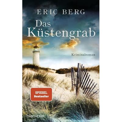 Das Küstengrab, Taschenbuch von Eric Berg, Blanvalet