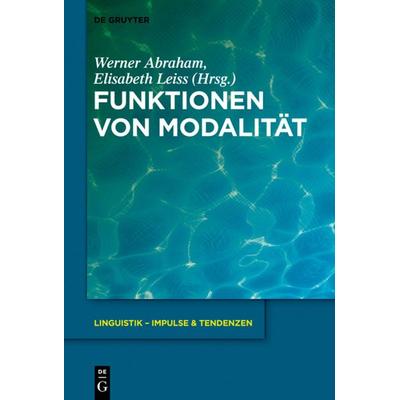 Funktionen von Modalität, Gebundene Ausgabe von , De Gruyter Oldenbourg, 978-3-11-033198-1