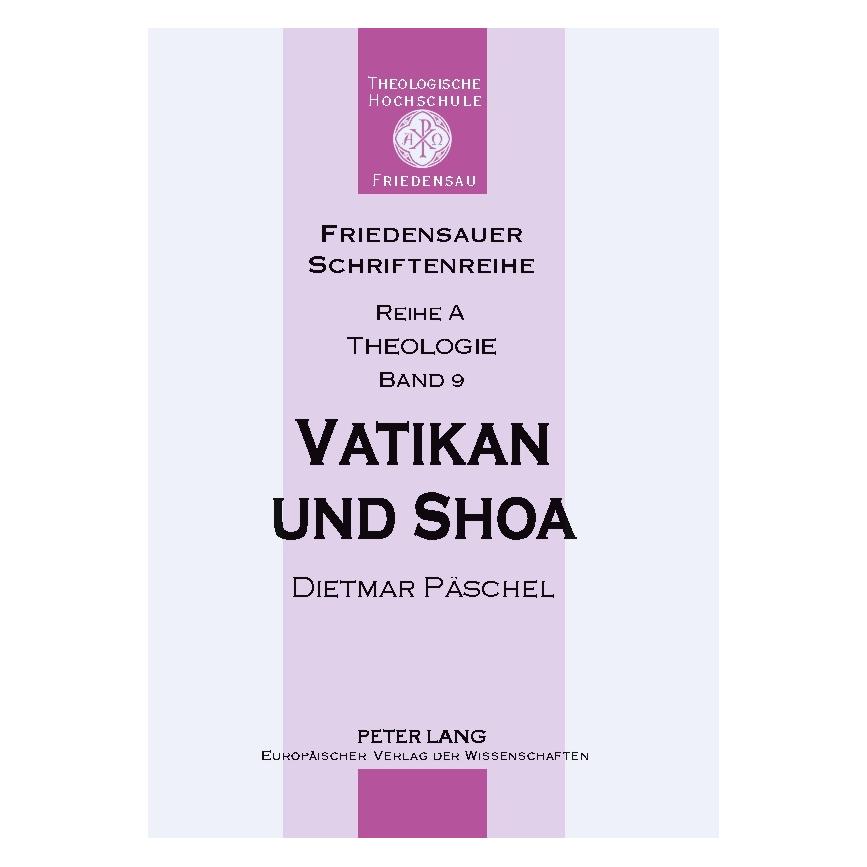 Peter Lang Päschel:Vatikan und Shoa (Deutsch, Softcover, Dietmar Päschel) (64887459)