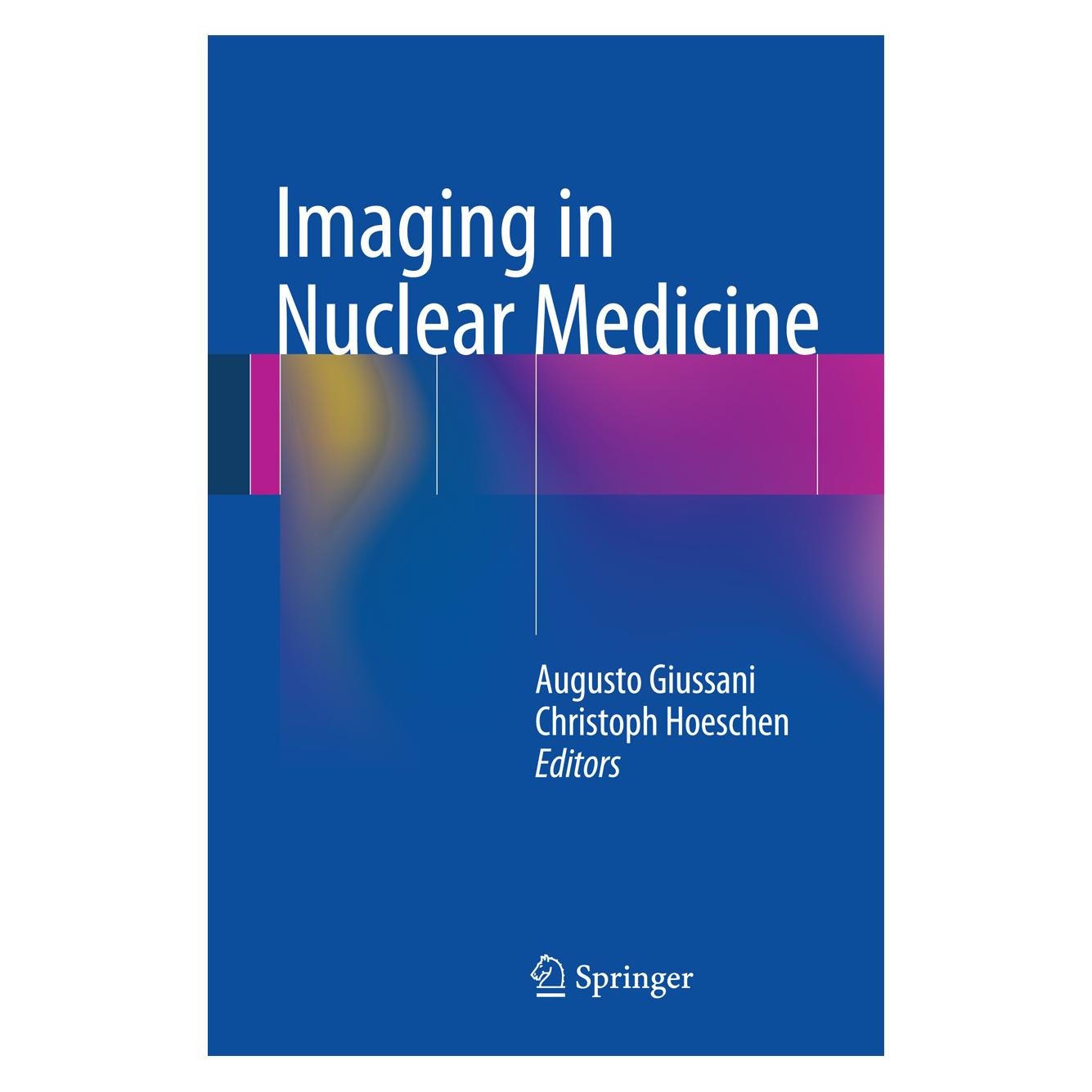 Springer Imaging in Nuclear Medicine (Englisch, Softcover, Augusto Giussani, Christoph Hoeschen) (55585985)