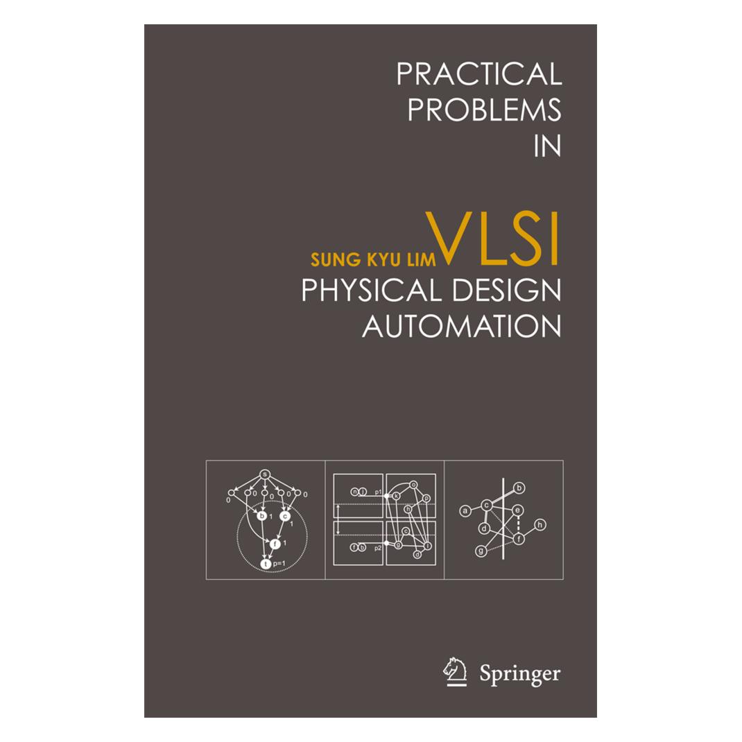 Springer Practical Problems in VLSI Physical Design Automation (Englisch, Softcover, Sung Kyu Lim) (55378761)