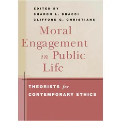 Moral Engagement in Public Life, Fachbücher von Sharon L. Bracci, Clifford G. Christians