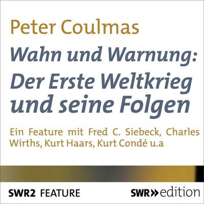Wahn und Warnung - Peter Coulmas,Johann Vahr, Audio, 9783956153891