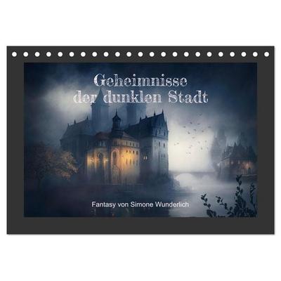 Geheimnisse der dunklen Stadt (Tischkalender 2026 DIN A5 quer), CALVENDO Monatskalender