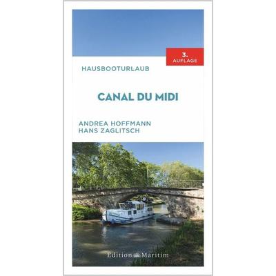 Hausbooturlaub Canal du Midi, Taschenbuch von Andrea Hoffmann,Hans Zaglitsch, Delius Klasing, 978-3-667-12065-6