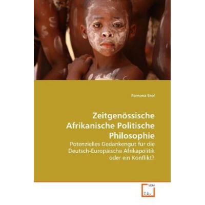 Seel, R: Zeitgenössische Afrikanische Politische Philosophie, Taschenbuch von Ramona Seel, VDM, 978-3-639-15479-5