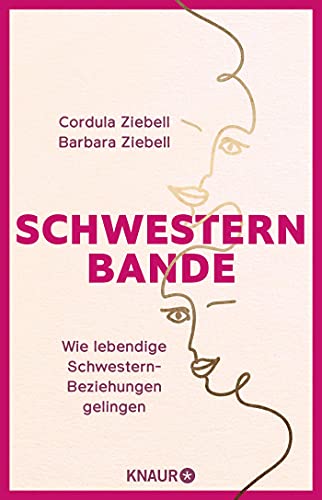 Cordula Ziebell - Schwesternbande: Wie lebendige Schwestern-Beziehungen gelingen - Preis vom 01.10.2026 17:08:56 h