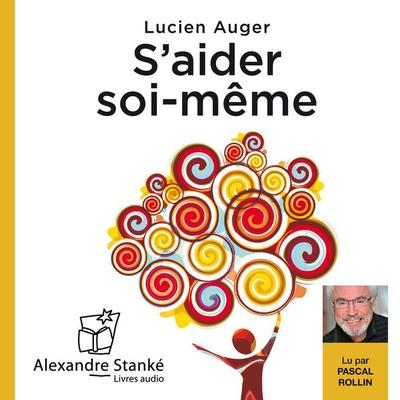 S'aider soi-même - Lucien Auger, Audio, 9782895175735