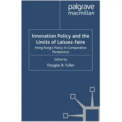 Innovation Policy and the Limits of Laissez-faire, Fachbücher von Douglas B. Fuller