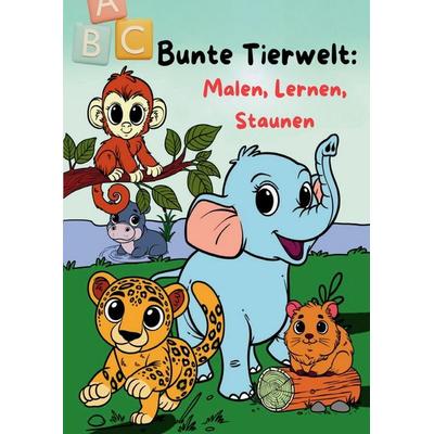 Bunte Tierwelt: Malen, Lernen, Staunen, Taschenbuch von Alessio Di Marco, Epubli, 978-3-8197-2519-7