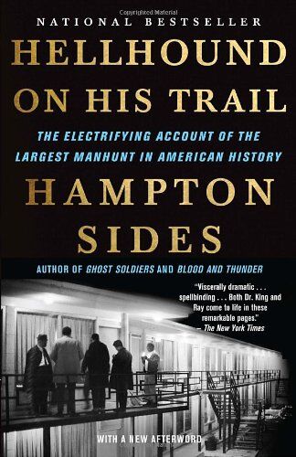Hampton Sides - Hellhound On His Trail: The Electrifying Account of the Largest Manhunt In American History - Preis vom 09.10.2026 07:28:09 h
