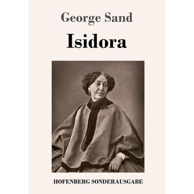 Isidora, Taschenbuch von George Sand, Hofenberg, 978-3-7437-2138-8