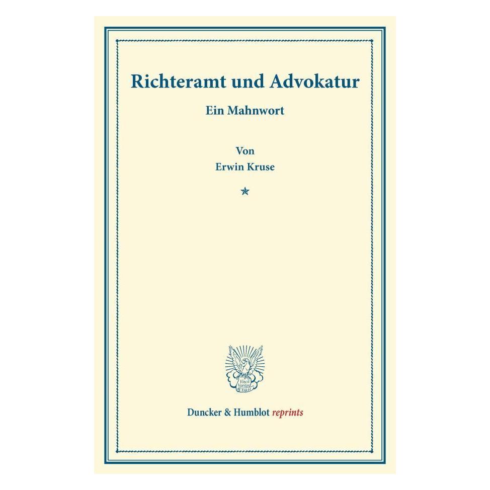 Duncker & Humblot Richteramt und Advokatur (Deutsch, Softcover, Erwin Kruse) (7453499)