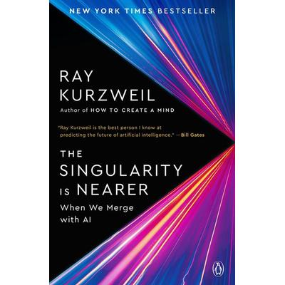 The Singularity Is Nearer, Taschenbuch von Ray Kurzweil, Random House N.Y., 978-0-399-56278-5