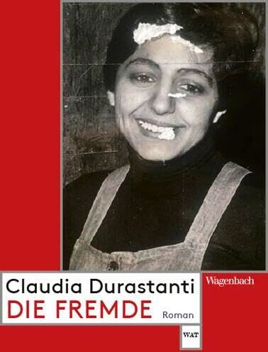 Claudia Durastanti - Die Fremde - Preis vom 09.10.2026 07:28:09 h