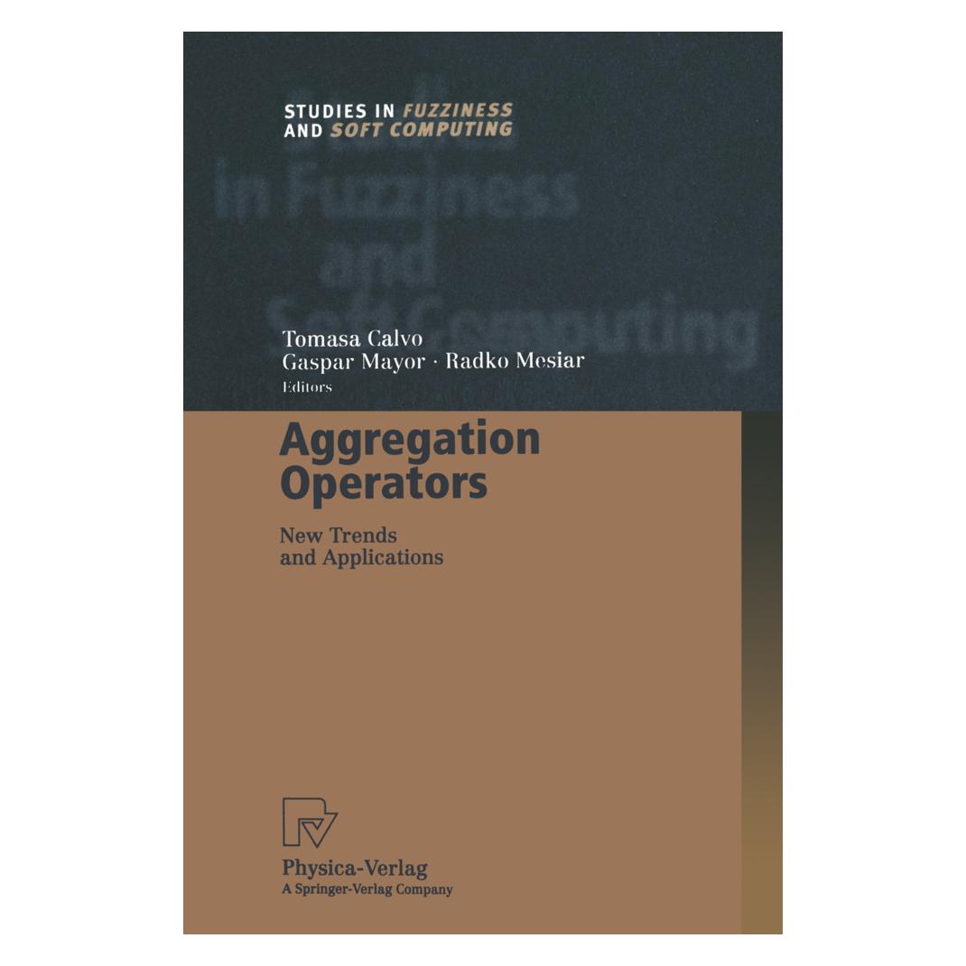 Physica Aggregation Operators (Englisch, Softcover, Gaspar, Mayor, Mesiar, Radko, Tomasa Calvo) (55525320)