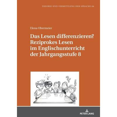 Das Lesen differenzieren? Reziprokes Lesen im Englischunterricht der Jahrgangsstufe 8, Gebundene Ausgabe von Elena Obermeier, Peter Lang GmbH,