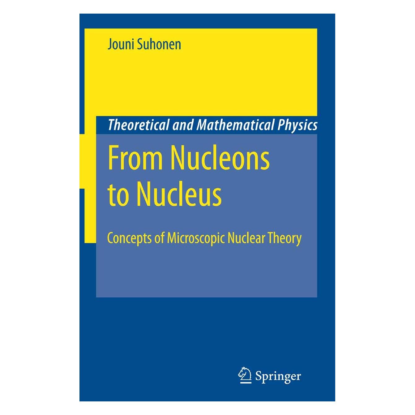 Springer From Nucleons to Nucleus (Englisch, Hardcover, Jouni Suhonen) (9783540488590)