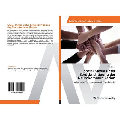 Social Media unter Berücksichtigung der Neurokommunikation, Taschenbuch von Tina Bönke, AV Akademikerverlag, 978-3-639-46559-4