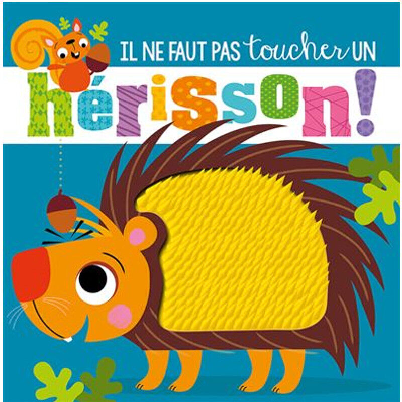Album : Il ne faut pas toucher un hérisson ! - 1 2 3 Soleil