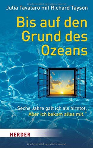 Julia Tavalaro - Bis auf den Grund des Ozeans: Sechs Jahre galt ich als hirntot. Aber ich bekam alles mit. (HERDER spektrum) - Preis vom 10.10.2026 11:48:34 h