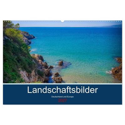Landschaftsbilder Deutschland und Europa (Wandkalender 2027 DIN A2 quer), CALVENDO Monatskalender