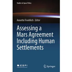Assessing a Mars Agreement Including Human Settlements, Fachbücher