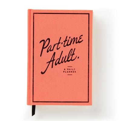 Part-Time Adult Undated Daily Planner, Gebundene Ausgabe von Brass Brass Monkey,Galison, Abrams & Chronicle, 978-0-7353-8110-0