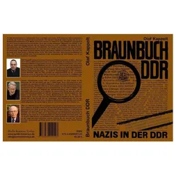 Braunbuch DDR - Nazis in der DDR, Fachbücher von Olaf Kappelt
