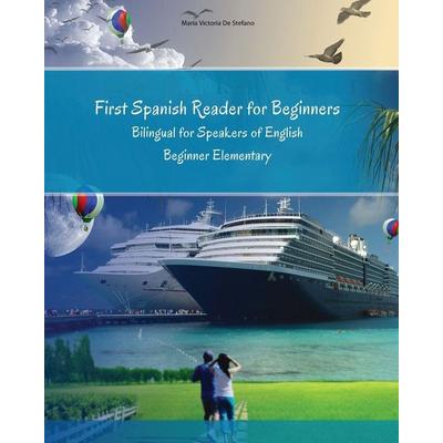 First Spanish Reader for Beginners, Taschenbuch von Maria Victoria de Stefano, Language Practice Publishing, 978-83-66011-05-2