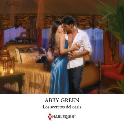 Los secretos del oasis - Abby Green, Audio, 9791370000110