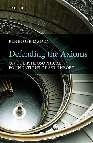 Penelope Maddy - Defending the Axioms: On the Philosophical Foundations of Set Theory - Preis vom 09.10.2026 07:28:09 h