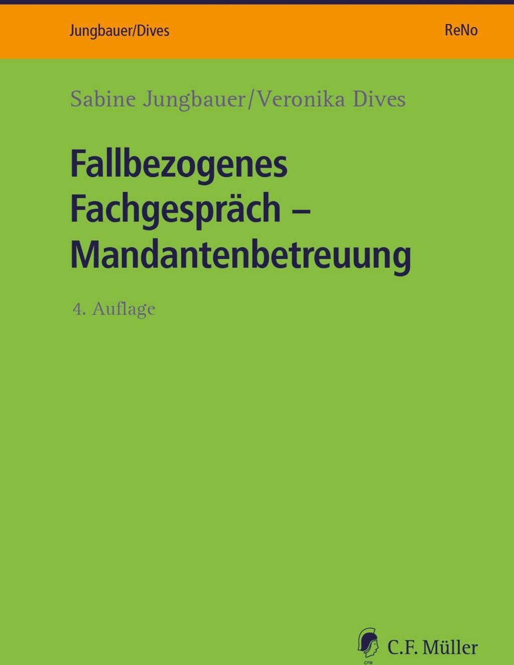 Fallbezogenes Fachgespräch – Mandantenbetreuung (ReNo Prüfungsvorbereitung) - Preis vom 15.10.2026 23:06:25 h