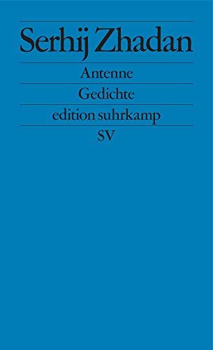 Serhij Zhadan - Antenne: Gedichte (edition suhrkamp) - Preis vom 12.10.2026 11:37:12 h