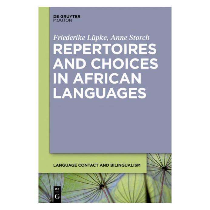 De Gruyter Lüpke:Repertoires and Choices in Africa (Englisch, Hardcover, Anne Storch, Friederike Lüpke) (67751321)