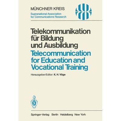 Telekommunikation für Bildung und Ausbildung / Telecommunication for Education and Vocational Training, Taschenbuch von , Springer Berlin,
