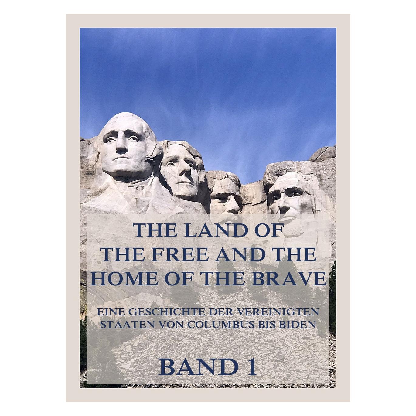 Jazzybee The Land of the Free and the Home of the Brave (Deutsch, Softcover, Jürgen Beck) (57068560)