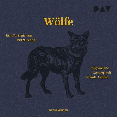 Wölfe. Ein Portrait - Petra Ahne, Audio, 9783742421876