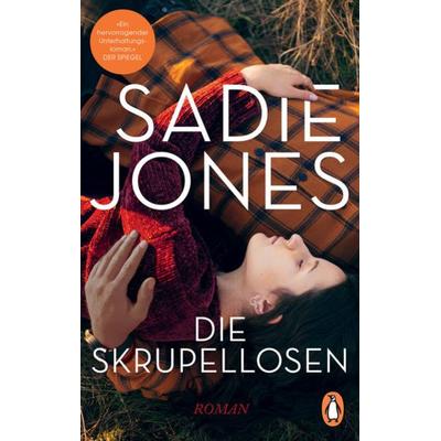 Die Skrupellosen, Taschenbuch von Sadie Jones, Penguin